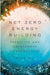 Net Zero Energy Building by Ming Hu