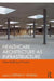 Healthcare Architecture as Infrastructure: Open Building in Practice by Stephen H. Kendall