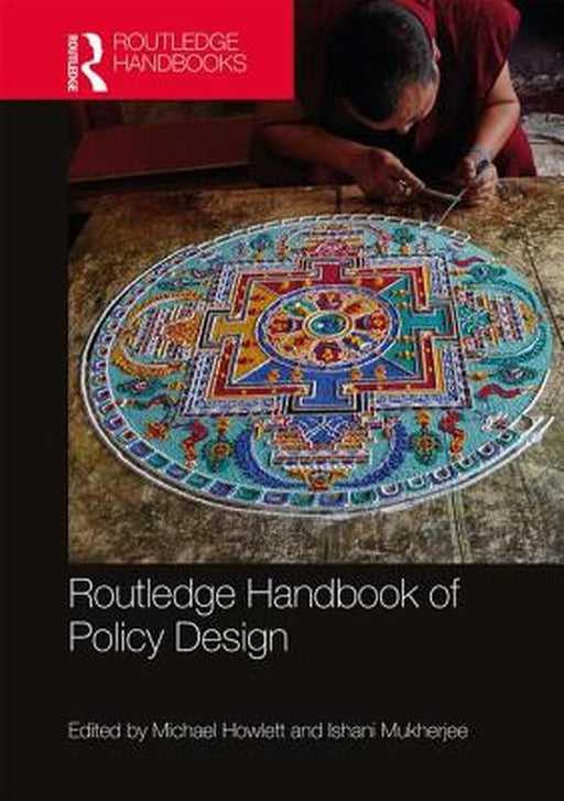 Routledge Handbook of Policy Design by Howlett Michael