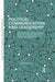Political Communication and Leadership: Mimetisation, Hugo Chavez and the Construction of Power and Identity by Elena Block