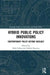Hybrid Public Policy Innovations: Contemporary Policy Beyond Ideology by Mark Fabian
