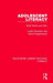 Adolescent Literacy: What Works and Why by Judith Davidson, David Koppenhaver