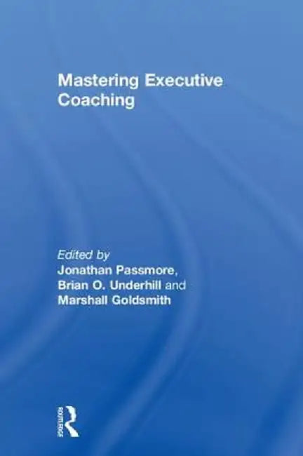 Mastering Executive Coaching by Jonathan Passmore