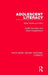 Adolescent Literacy: What Works and Why by Judith Davidson