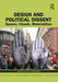 Design and Political Dissent: Spaces, Visuals, Materialities by Jilly Traganou