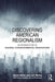 Discovering American Regionalism: An Introduction to Regional Intergovernmental Organizations by David Miller