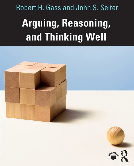 Arguing Reasoning and Thinking Well by GASS