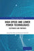 High-Speed and Lower Power Technologies: Electronics and Photonics by Jung Han Choi