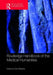 Routledge Handbook of the Medical Humanities by Alan Bleakley
