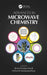 Advances in Microwave Chemistry by Bimal K Banik