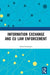 Information Exchange and EU Law Enforcement by Anna Fiodorova