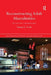 Reconstructing Adult Masculinities: Part-Time Work in Contemporary Japan by Emma E. Cook