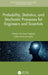Probability, Statistics, and Stochastic Processes for Engineers and Scientists by Aliakbar Montaz Haghighi