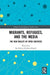 Migrants Refugees and the Media:The New Reality of Open Societies by Krishna-Hensel