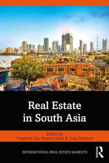 Real Estate in South Asia by Prashant Das