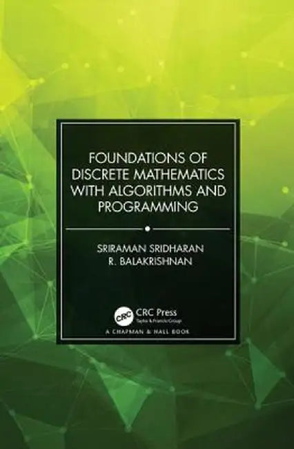 Foundations of Discrete Mathematics with Algorithms and Programming by Balakrishnan
