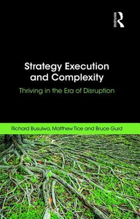 Strategy Execution and Complexity by Busulwa