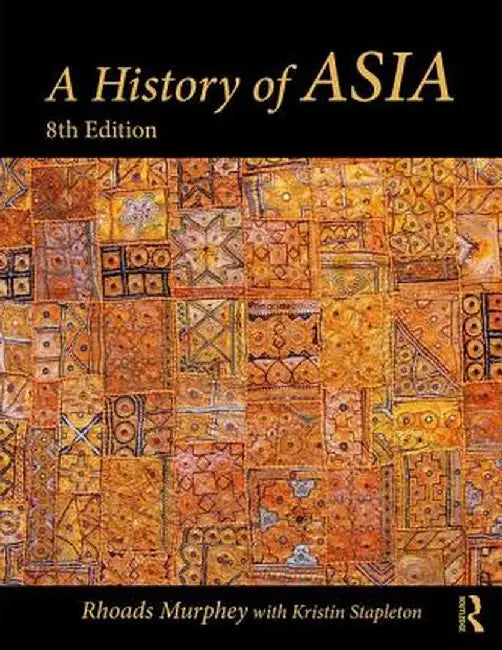 A History of Asia by Rhoads Murphey