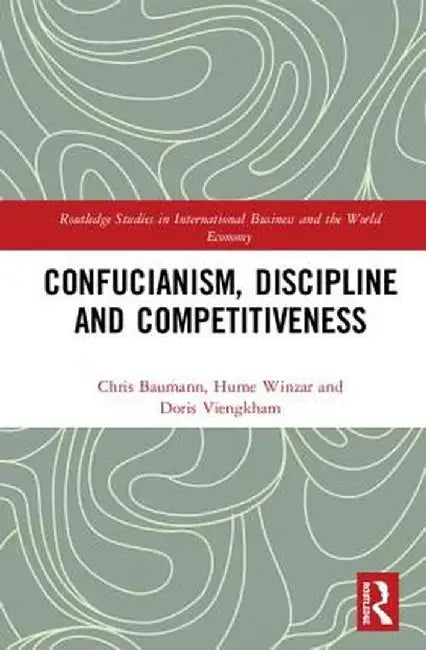 Confucianism, Discipline, and Competitiveness by Chris Baumann
