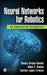 Neural Networks for Robotics:: An Engineering Perspective by Arana-Daniel
