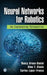 Neural Networks for Robotics:: An Engineering Perspective by Arana-Daniel