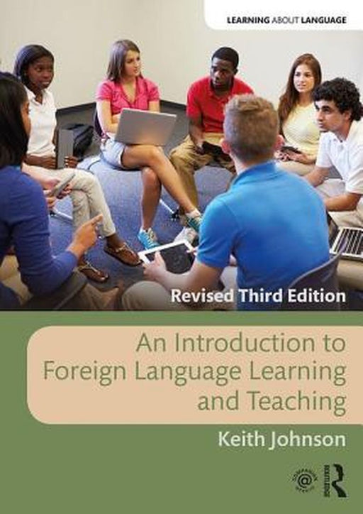 An Introduction to Foreign Language Learning and Teaching by Johnson
