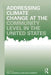 Addressing Climate Change at the Community Level in the United States by Paul R. LaChapelle