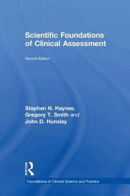 Scientific Foundations of Clinical Assessment by Stephen N. Haynes