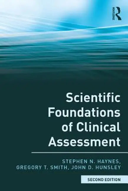 Scientific Foundations of Clinical Assessment by Stephen N. Haynes