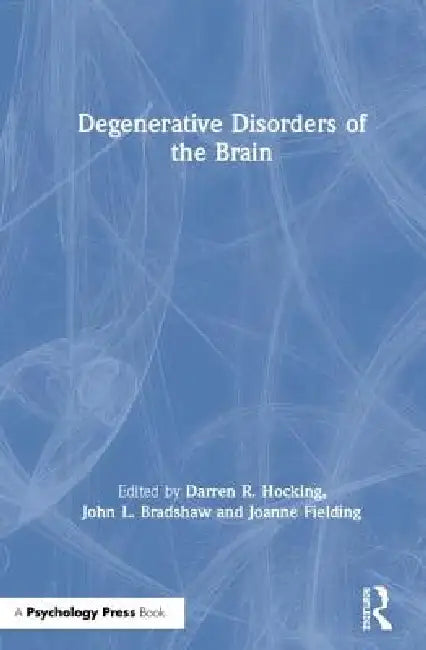 Degenerative Disorders of the Brain by Darren Hocking