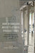 Non-Standard Architectural Productions: Between Aesthetic Experience and Social Action by Sandra Karina Löschke