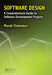 Software Design: A Comprehensive Guide to Software Development Projects by Murali Chemuturi