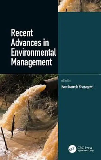 Recent Advances in Environmental Management by Ram Naresh Bharagava