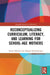 Reconceptualizing Curriculum, Literacy, and Learning for School-Age Mothers by Heidi Hallman
