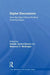 Digital Discussions: How Big Data Informs Political Communication by Natalie Jomini Stroud