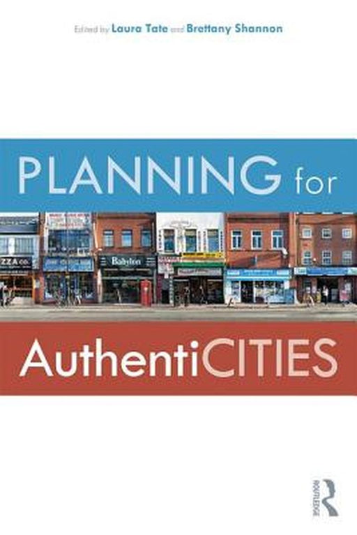 Planning for AuthentiCITIES: by Tate