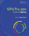 Gpu Pro 360 Guide to Lighting by Wolfgang Engel