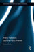 Public Relations and the Public Interest by Jane Johnston
