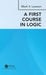 A First Course in Logic by Mark Verus Lawson