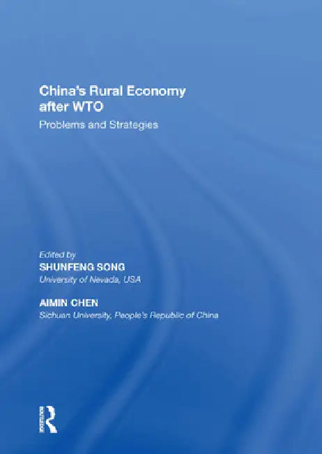 China's Rural Economy After Wto: Problems and Strategies by Aimin Chen