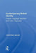 Contemporary British Identity: English Language, Migrants and Public Discourse by Christina Julios