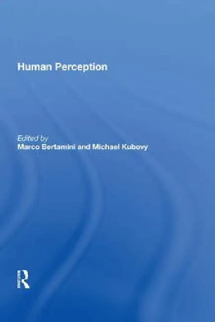 Human Perception by Marco Bertamini