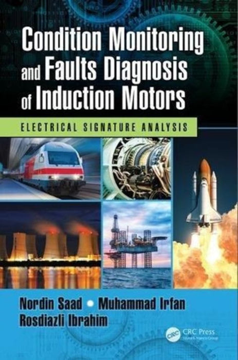 Condition Monitoring and Faults Diagnosis of Induction Motors:Electrical Signature Analysis by Saad