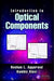 Introduction to Optical Components by AGGARWAL