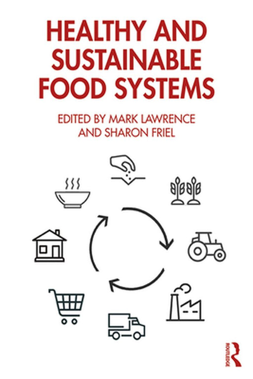 Healthy and Sustainable Food Systems by Lawrence, Mark