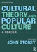 Cultural Theory and Popular Culture: A Reader by John Storey