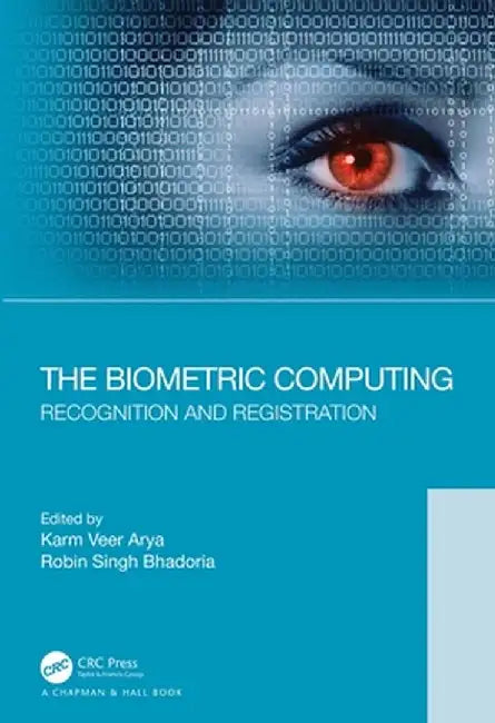 The Biometric Computing: Recognition and Registration by Arya