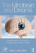 The Mindbrain and Dreams: An Exploration of Dreaming, Thinking, and Artistic Creation by Mark J. Blechner