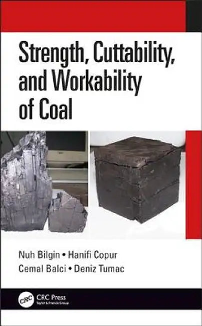 Strength Cuttability and Workability of Coal by Bilgin