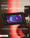 Basic Cinematography:A Creative Guide to Visual Storytelling by Lancaster